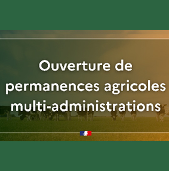 Lire la suite à propos de l’article PERMANENCES AGRICOLES MULTI-ADMINISTRATIONS