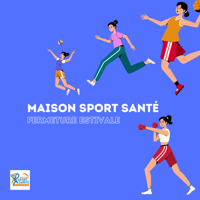 Lire la suite à propos de l’article FERMETURE ESTIVALE DE LA MAISON SPORT-SANTÉ